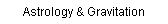 Astrology & Gravitation